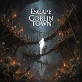 Escape from Goblin Town